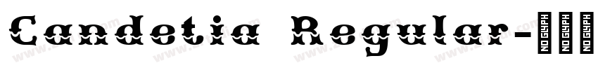 Candetia Regular字体转换